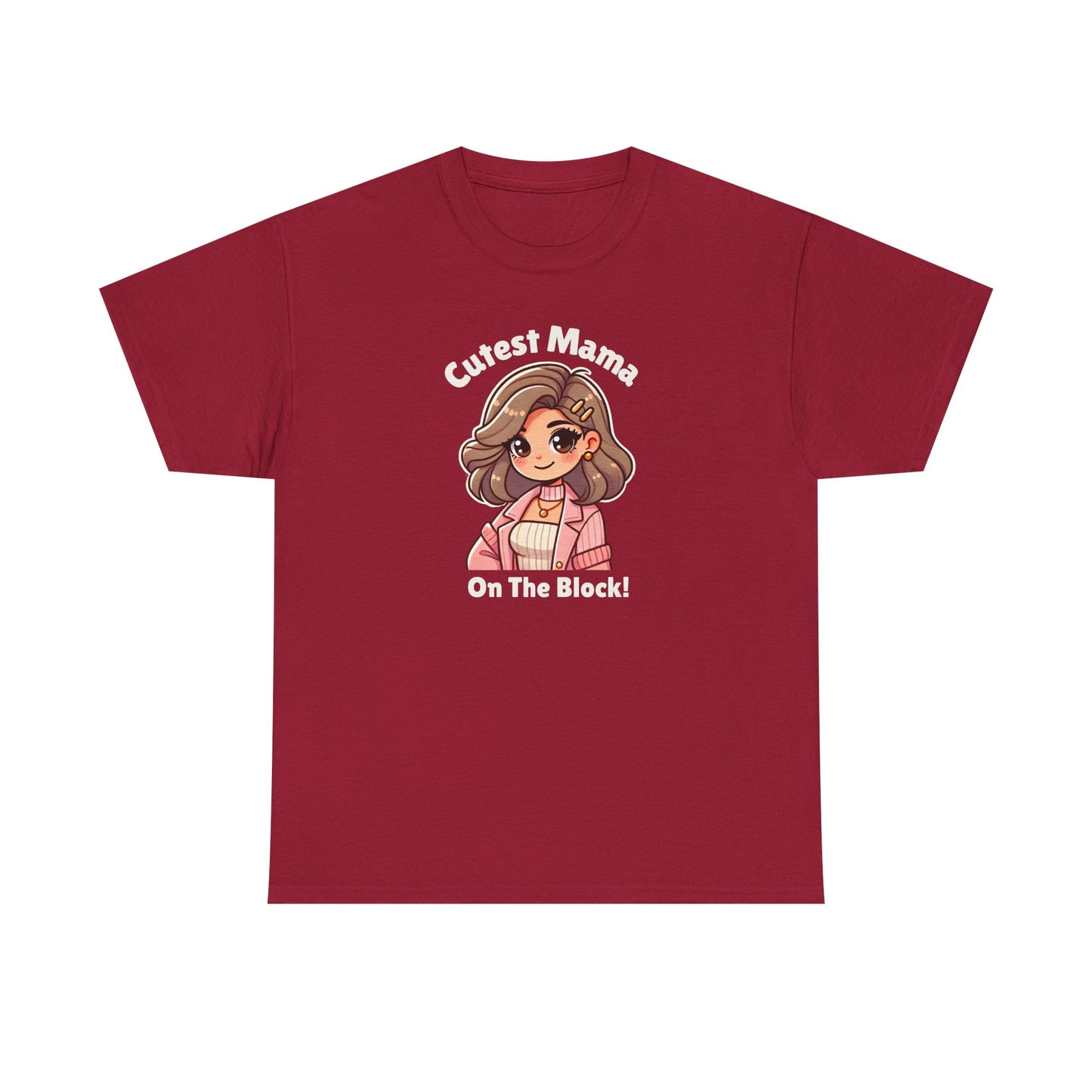 Cutest Mama on the Block Tee!