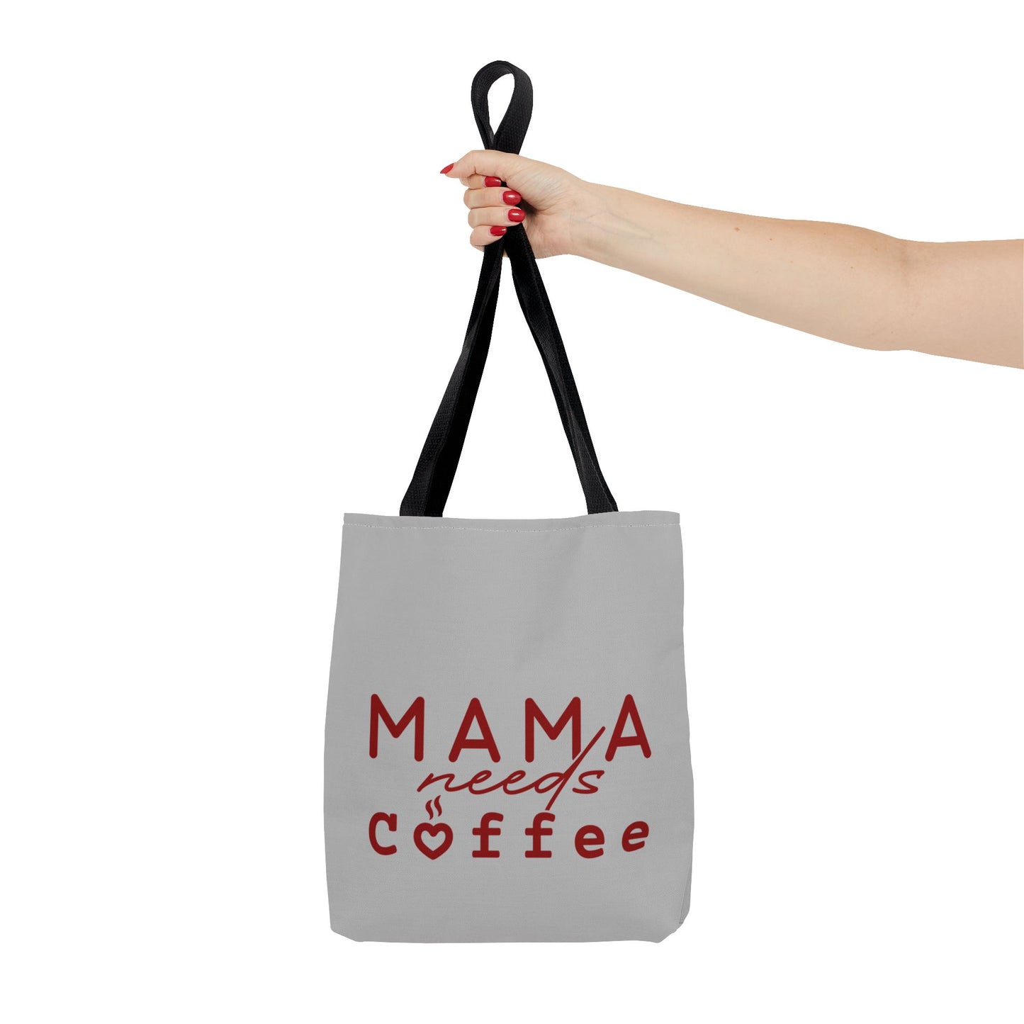 Mama Needs Coffee  - Tote bag