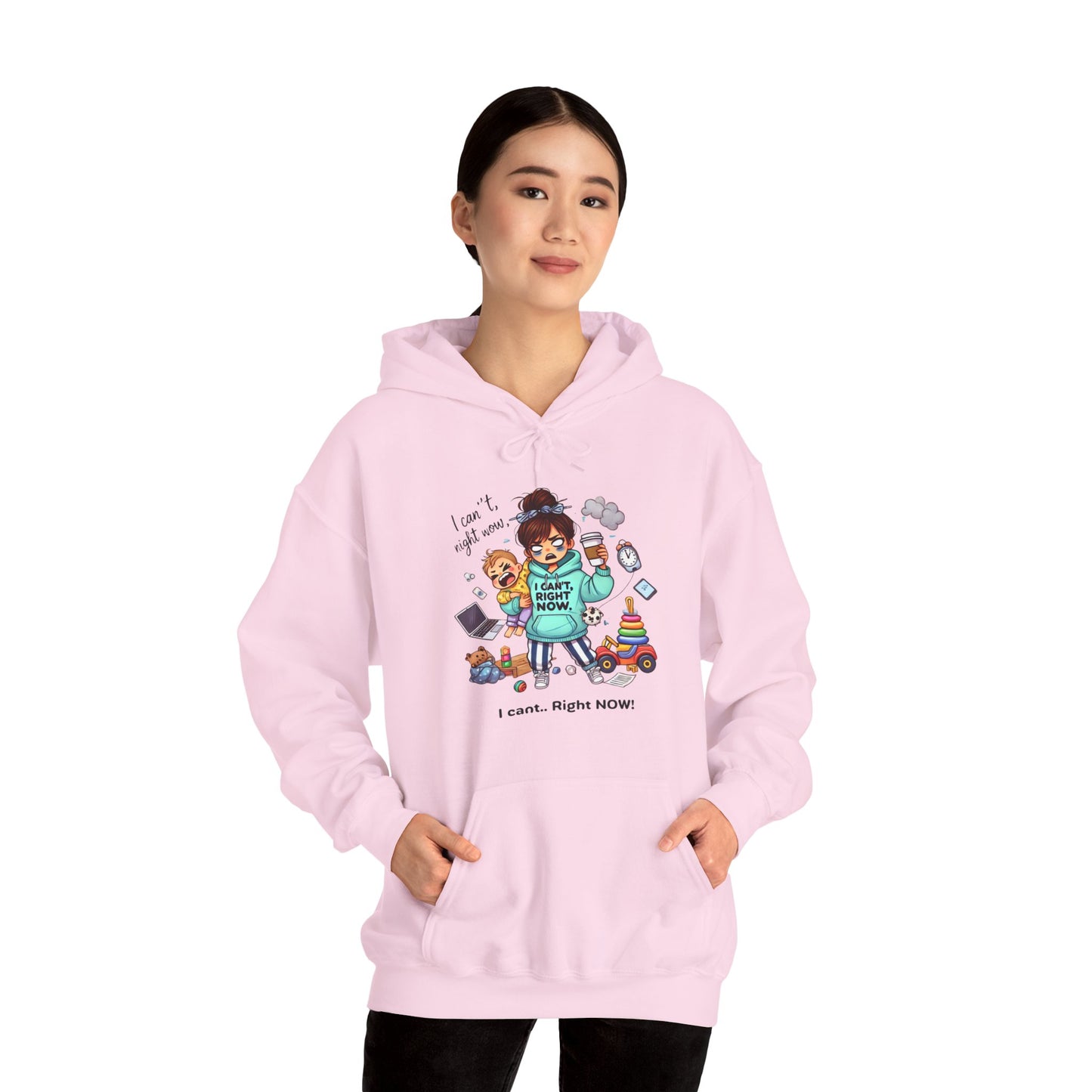 CAN'T RIGHT NOW Mom Hoodie