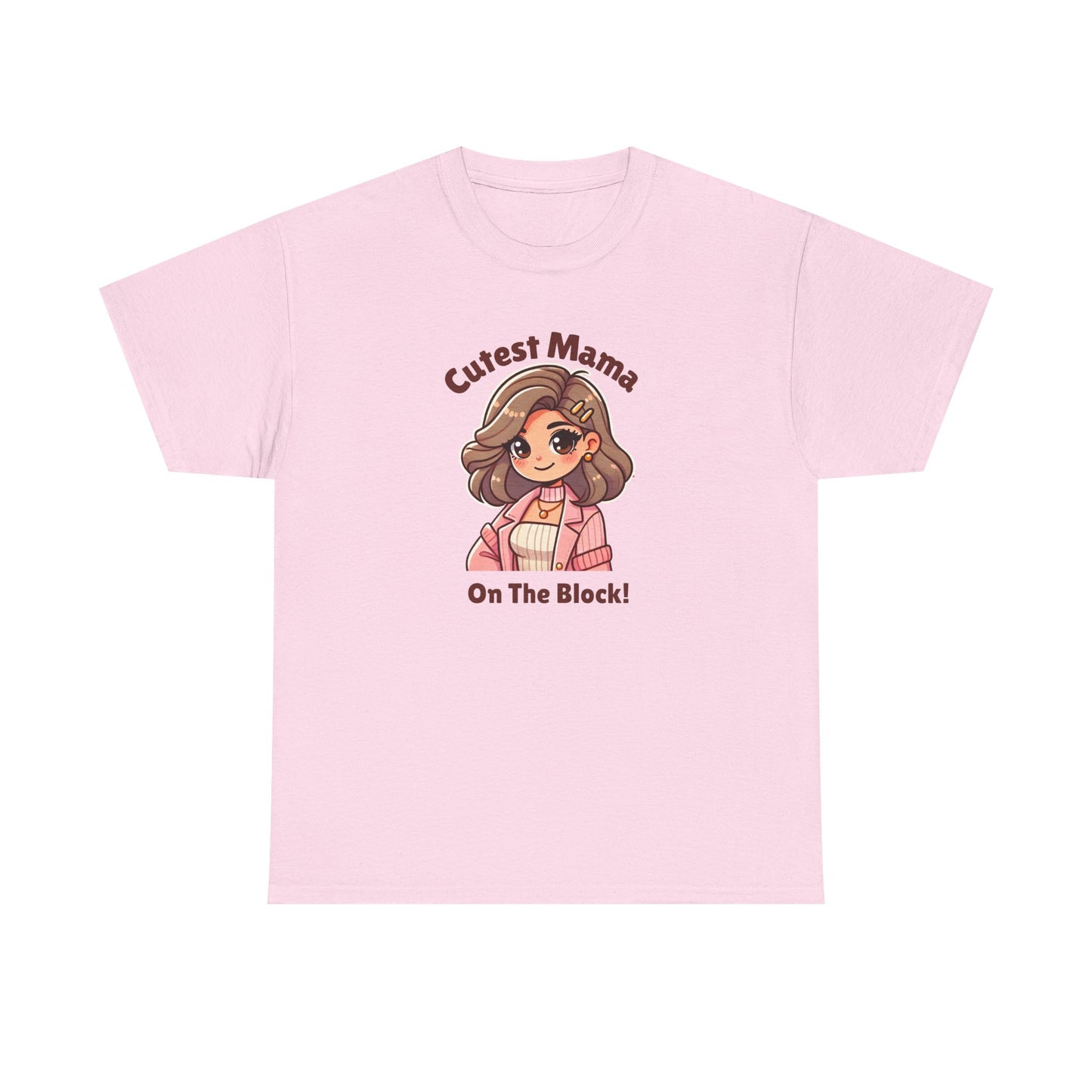 Cutest Mama on the Block Tee!