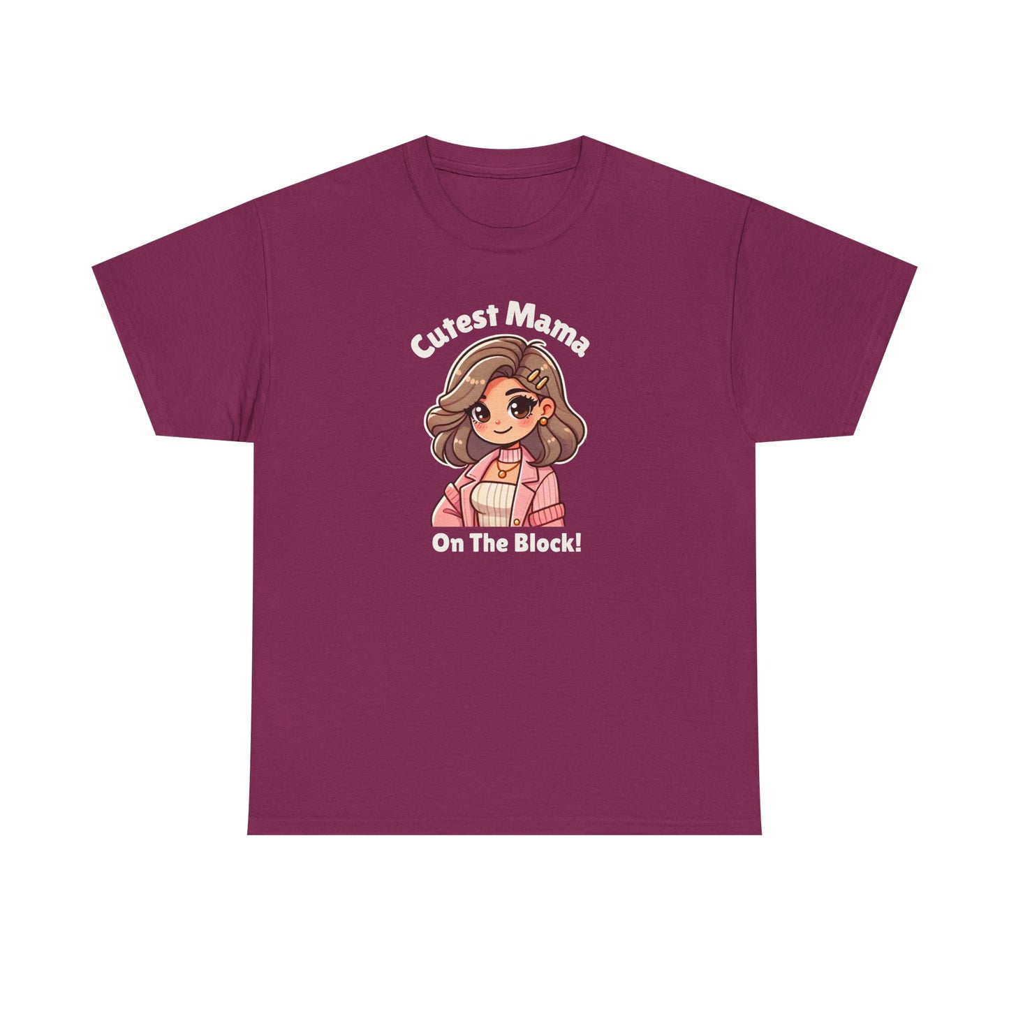 Cutest Mama on the Block Tee!