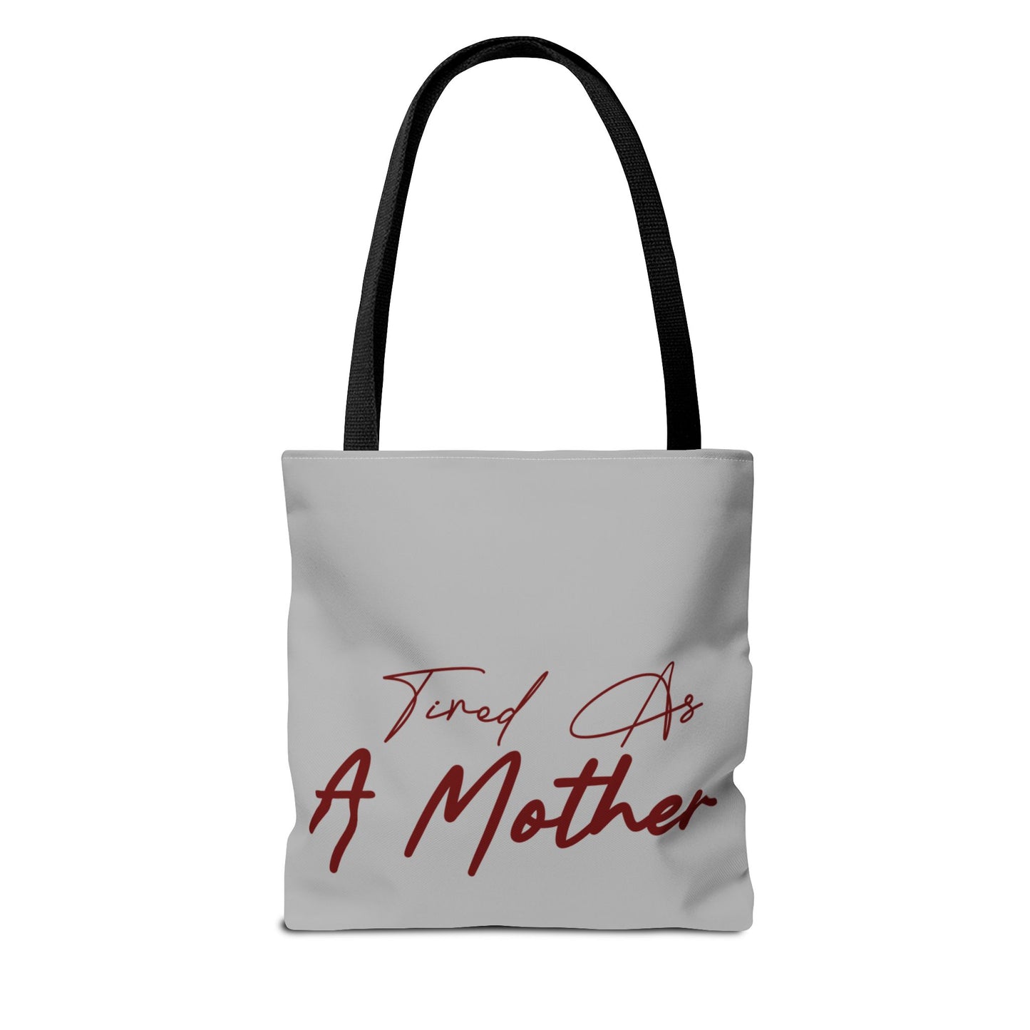 Tired as a Mother - Tote Bag