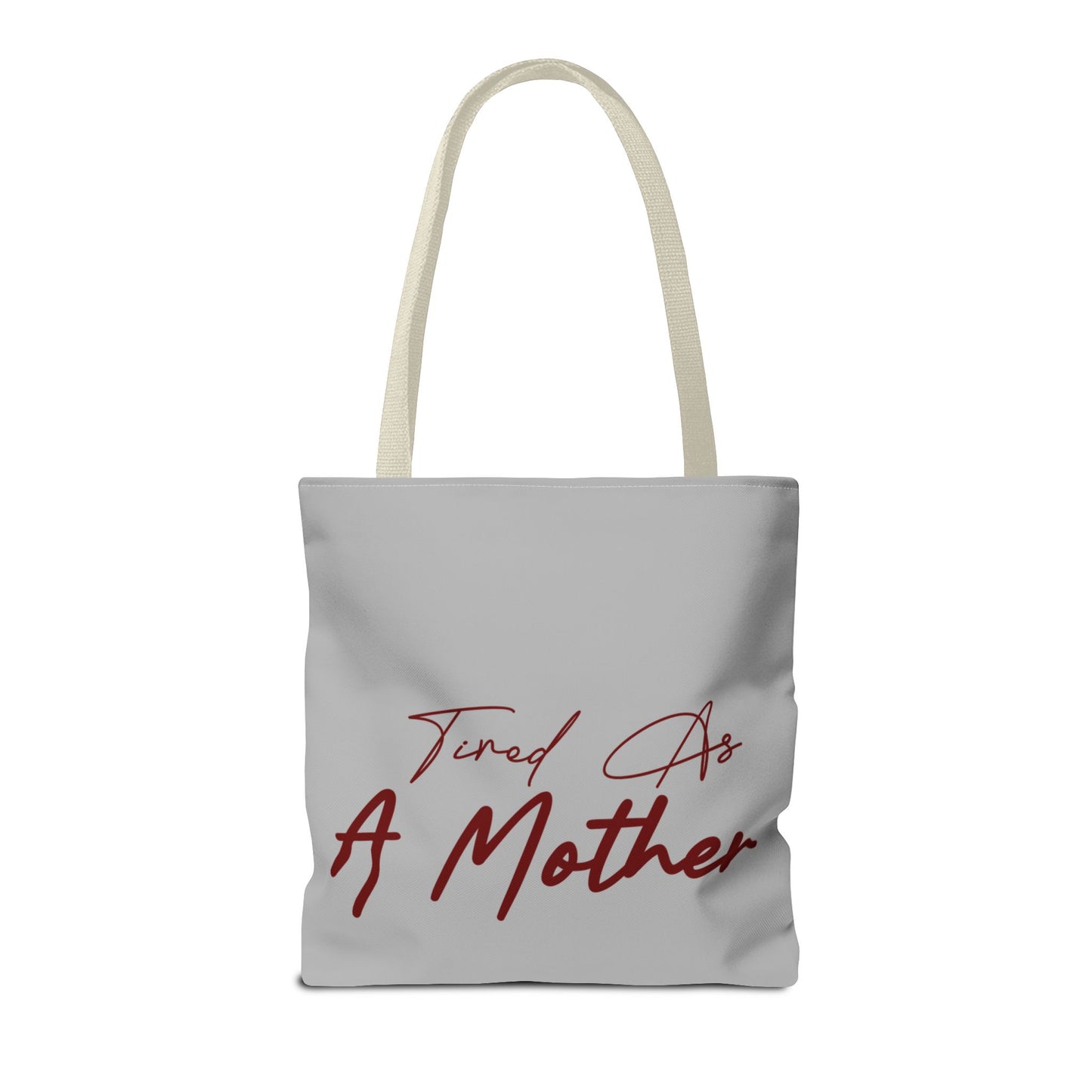 Tired as a Mother - Tote Bag