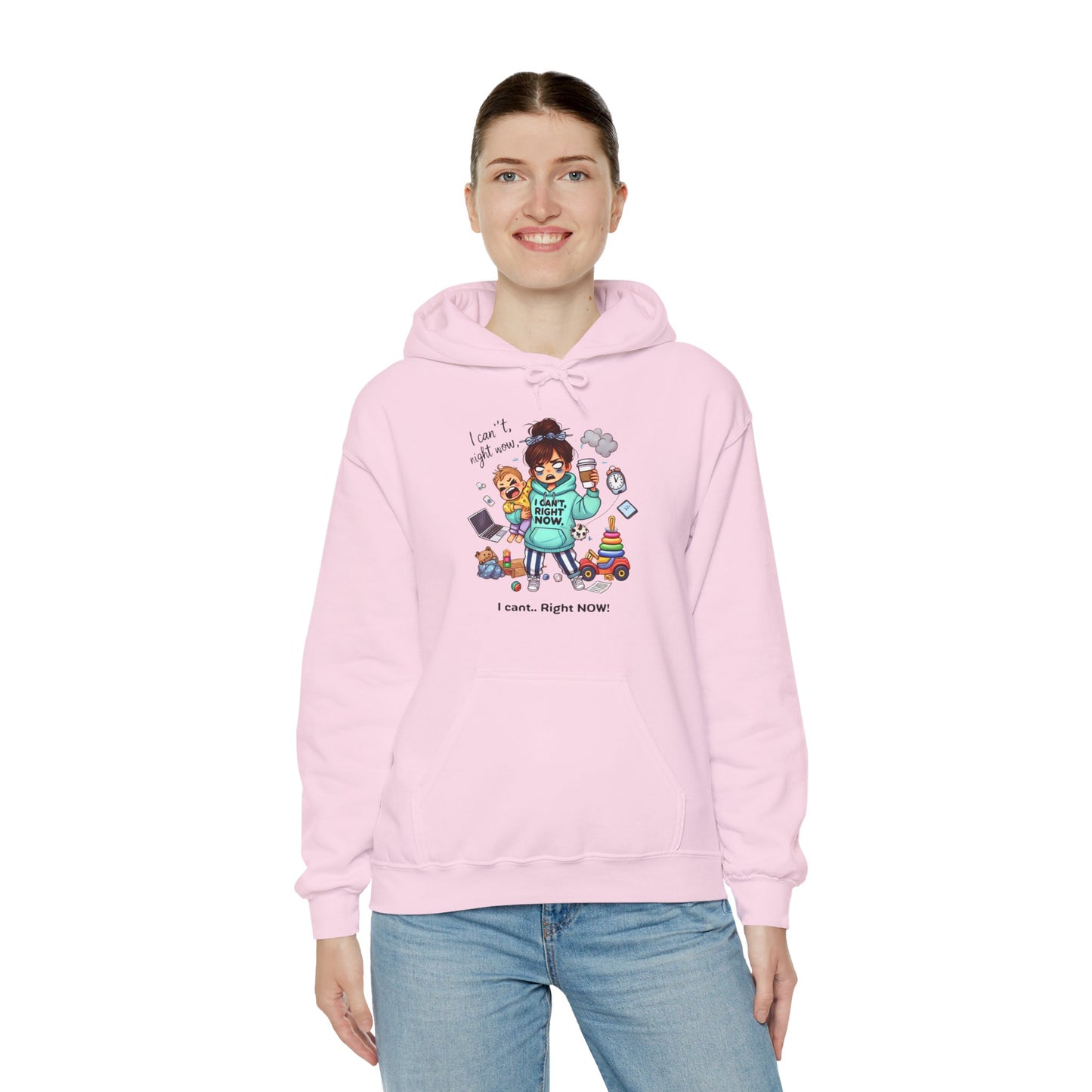 CAN'T RIGHT NOW Mom Hoodie