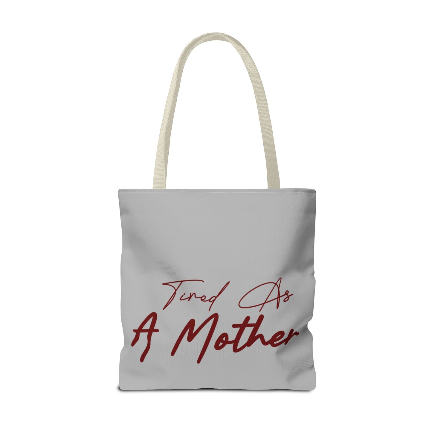 Tired as a Mother - Tote Bag