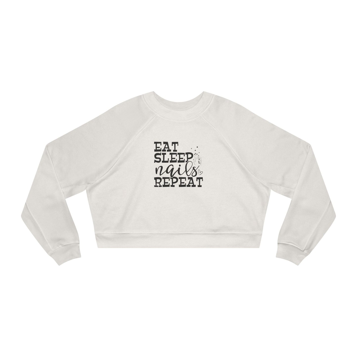 Eat. Sleep. Nail. Repeat - Women's Cropped Fleece Pullover